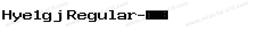 Hye1gj Regular字体转换